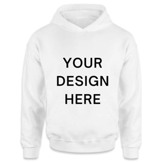 เสื้อกันหนาว มีฮู้ด พิมพ์ลาย Your Design Here