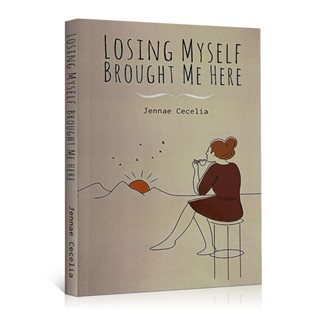 หนังสือภาษาอังกฤษ Losing Myself Brought Me Here By Jennae Cecelia Poetry