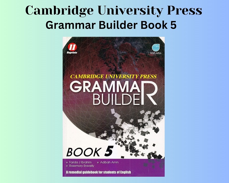 Pan Asia - Cambridge University Press : Grammar Builder Book 5