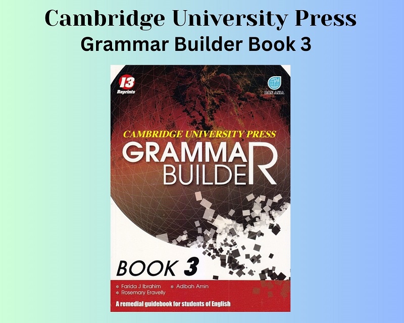 Pan Asia -Cambridge University Press : Grammar Builder Book 3