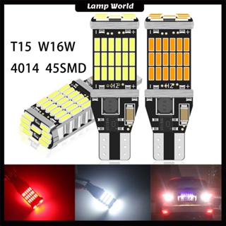 หลอดไฟถอยหลัง LED T15 W16W 921 912 T16 902 พลังงานสูง 4014SMD 1200LM สีขาว แบบเปลี่ยน สําหรับรถยนต์ 45 ชิ้น