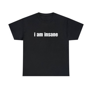 เสื้อเชิ้ต I Am Insane