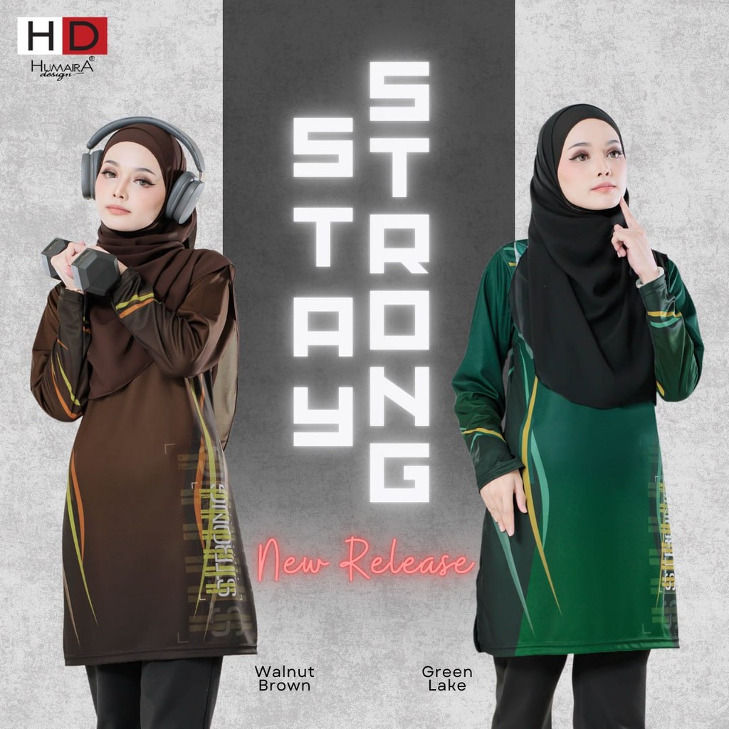 Stay Strong - เสื้อยืด Jersi Muslimah Humida Design (Saiz : S - 5XL)