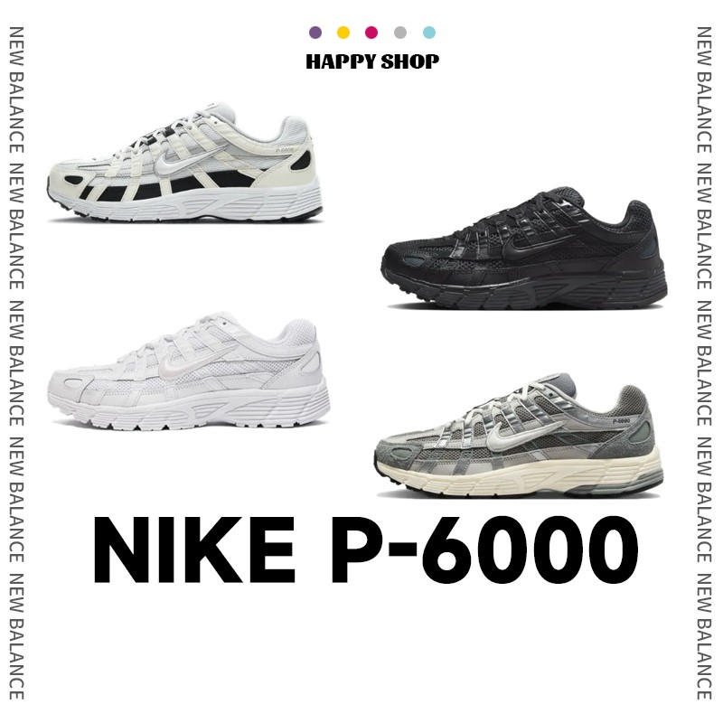 ♞,♘【ของแท้ 100 %】NIKE P-6000 FN7509-029 FQ8732-010 CD6404-100 CN0149-001 SNEAKERS AGD