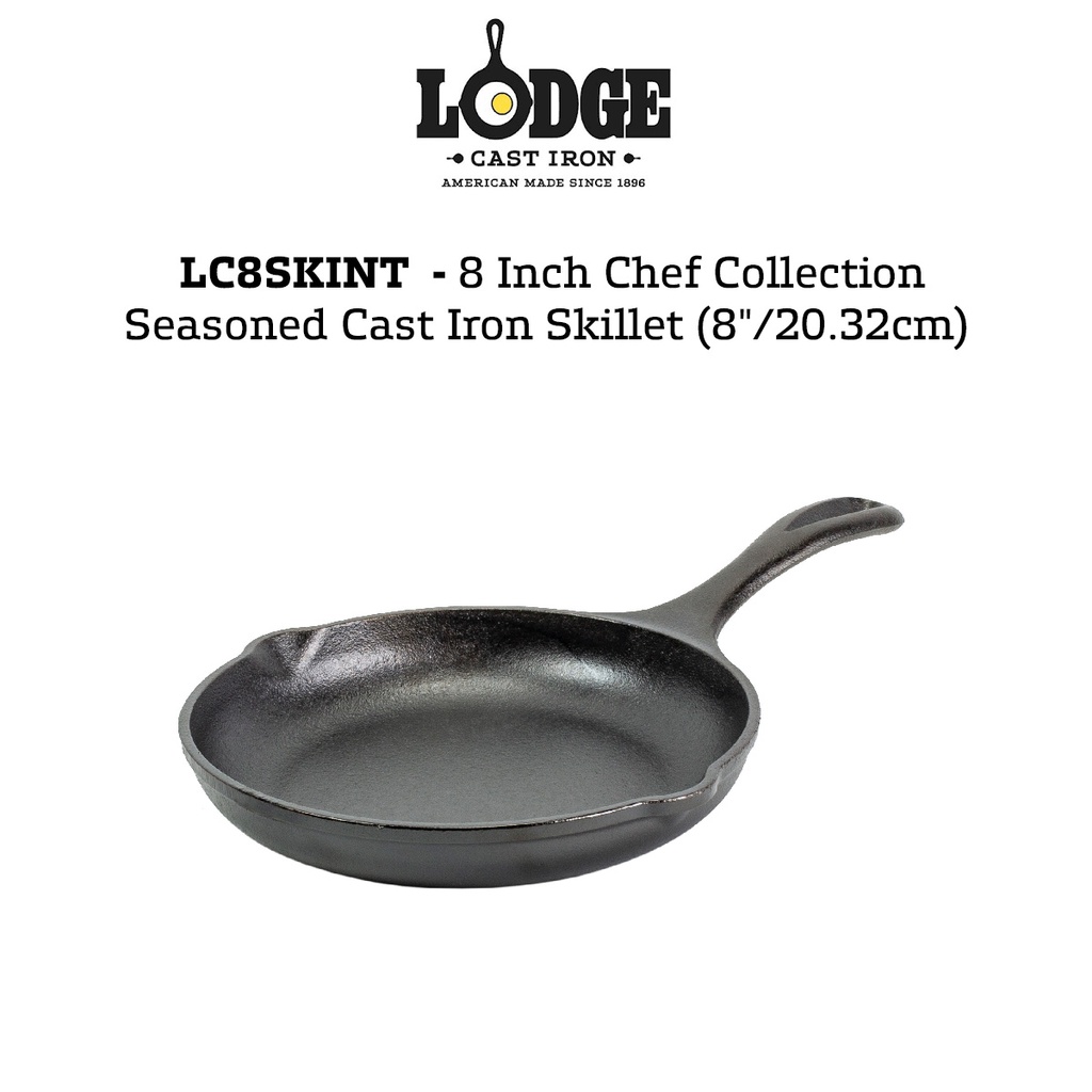 Lodge Chef Collection Skillet เหล็กหล่อปรุงรส LC8SKINT (8"/20.32ซม.) Made in Tennessee, USA