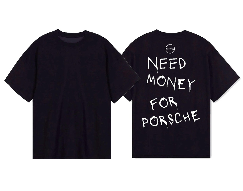 เสื้อยืด Need Money for Porsche Oversize - สีดํา