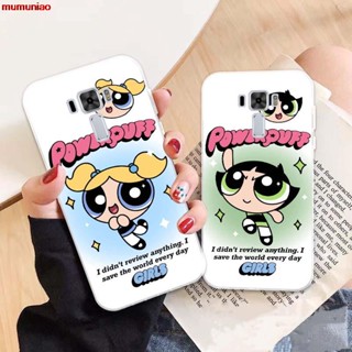 เคสโทรศัพท์มือถือซิลิโคน TPU แบบนิ่ม ลาย 06 powerpuff girls สําหรับ Asus Zenfone 2 3 4 Laser Selfie Max Pro Plus M1 M2