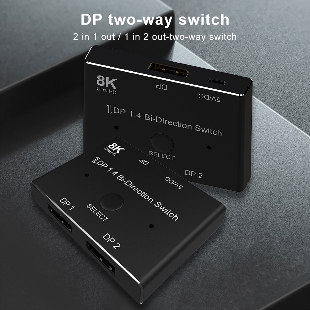 Dp 1.4 สวิตช ์ 2 In 1 Out 8K @30Hz 4K @120Hz Bi-Direction Switcher Splitter Converter Displayport สําหรับ Macbook Monitor PC TV HDTVs