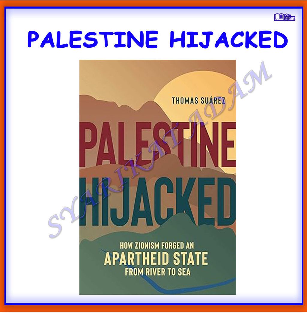 [ADM] PALESTINE HIJACKED - THOMAS SUAREZ
