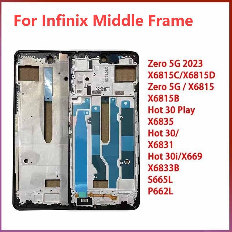 กรอบกลาง สําหรับ Infinix Hot 30 X6831 Middle Frame Zero 5G 2023 Middle Frame X6815C Middle Frame X68