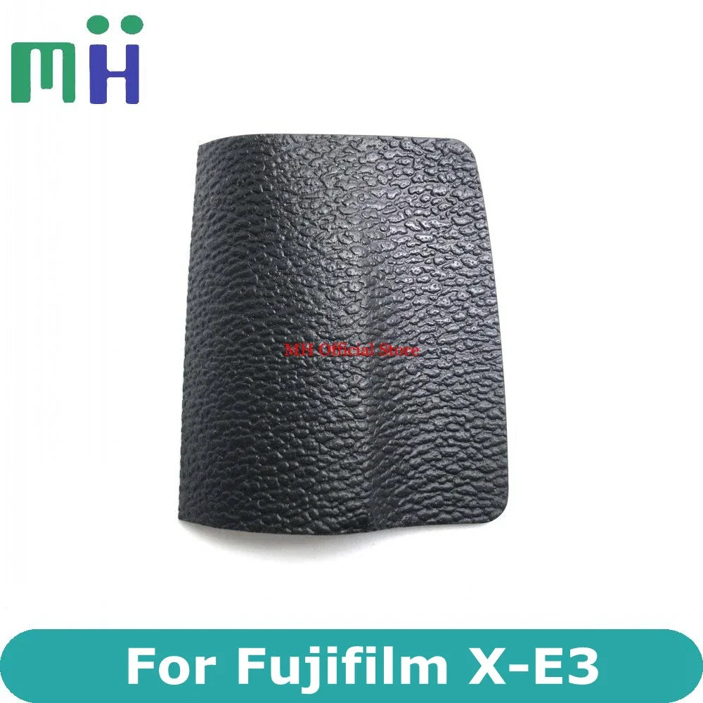 ต้นฉบับใหม่สําหรับ Fuji Fujifilm X-E3 XE3 Grip ยางด้านหน้าฝาครอบยางกล้องเปลี่ยนอะไหล่หน่วย