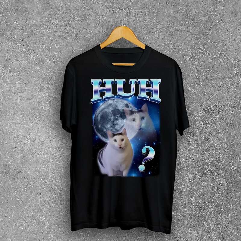 Huh ตลก Dank Cat Meme Tee เสื้อของขวัญสําหรับผู้หญิงและผู้ชาย, เสื้อน่าเกลียด, เสื้อยืด Unhinged, เส