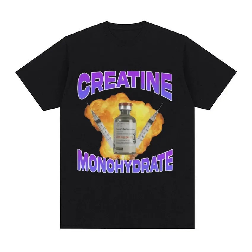 Creatine Monohydrate ตลก Meme กราฟิก T เสื้อผู้ชายผู้หญิงแฟชั่น Vintage เสื้อยืดแขนสั้นเสื้อยืดขนาดใหญ่