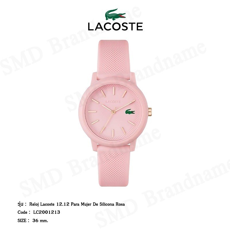 ♞,♘Lacoste นาฬิกาข้อมือ รุ่น Reloj Lacoste 12.12 para mujer de silicona rosa Code: LC2001213