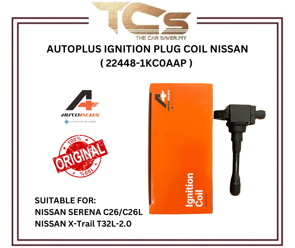 AUTOPLUS IGNITION PLUG COIL NISSAN Serena C26/C26L X-Trail T32L-2.0 ( 22448-1KC0AAP)