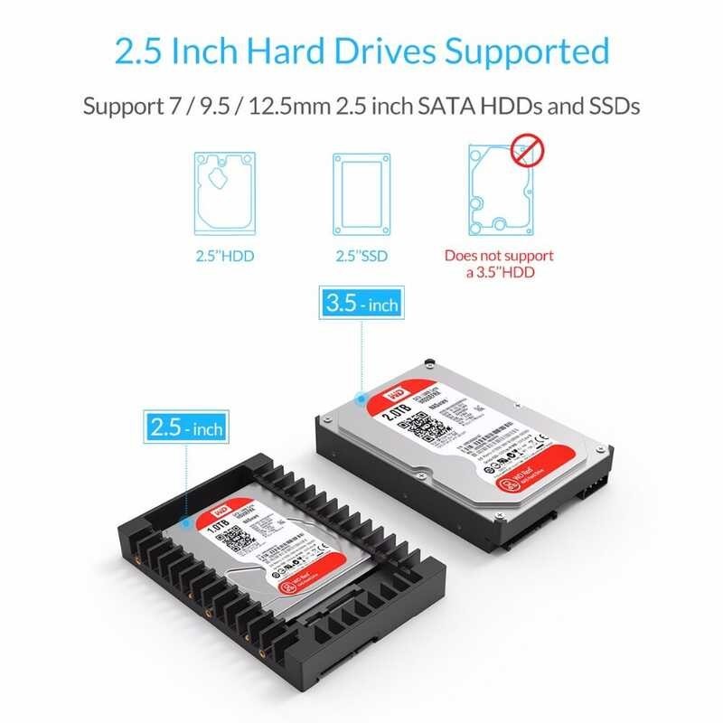 to 3.5 ORICO Hard Drive Caddy 3.0 Support 7 9.5 / 12.5mm 2.5 inch SATA HDDs and SSDs (1125SS)