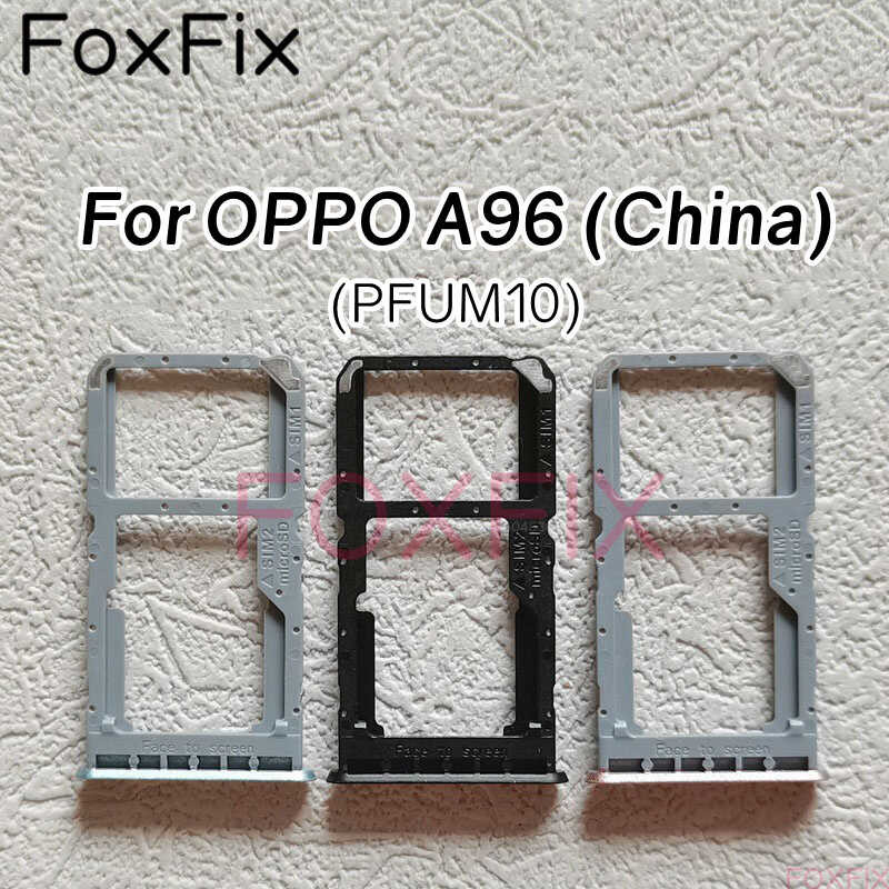 Card Tray For OPPO A96 5G China Pfum10 SIM Slot Holder Socket Adapter Replacement