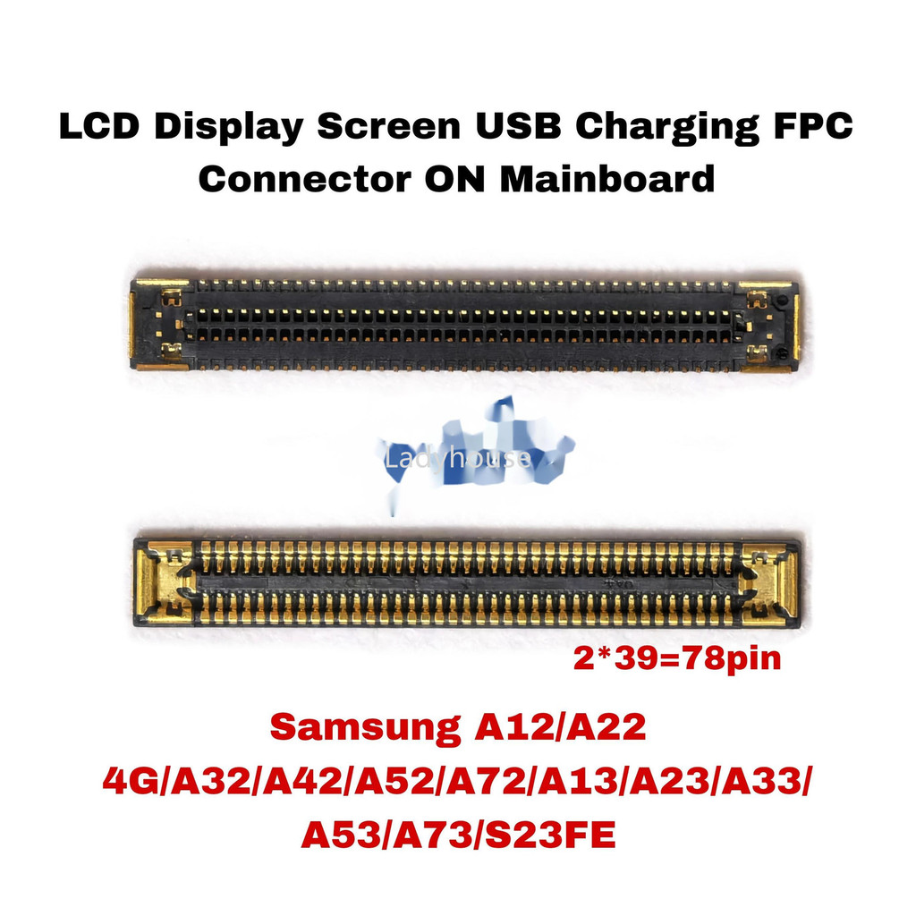 10pcs 50pcs จอแสดงผล LCD USB ชาร์จ FPC Connector สําหรับ Samsung A12/A22 4G/A32/A42/A52/A72/A13/A23/A33/A53/A73/S23FE