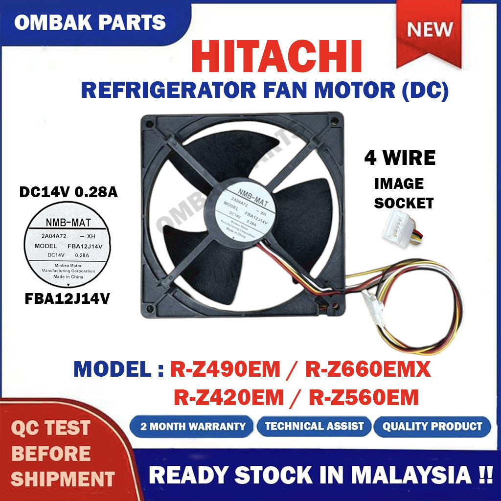 560EM 420EM 490EM 660EMX HITACHI พัดลมตู้เย็น /DC / REFRIGERATOR FAN MOTOR FBA12J14V 490 Mlc1 /DC /