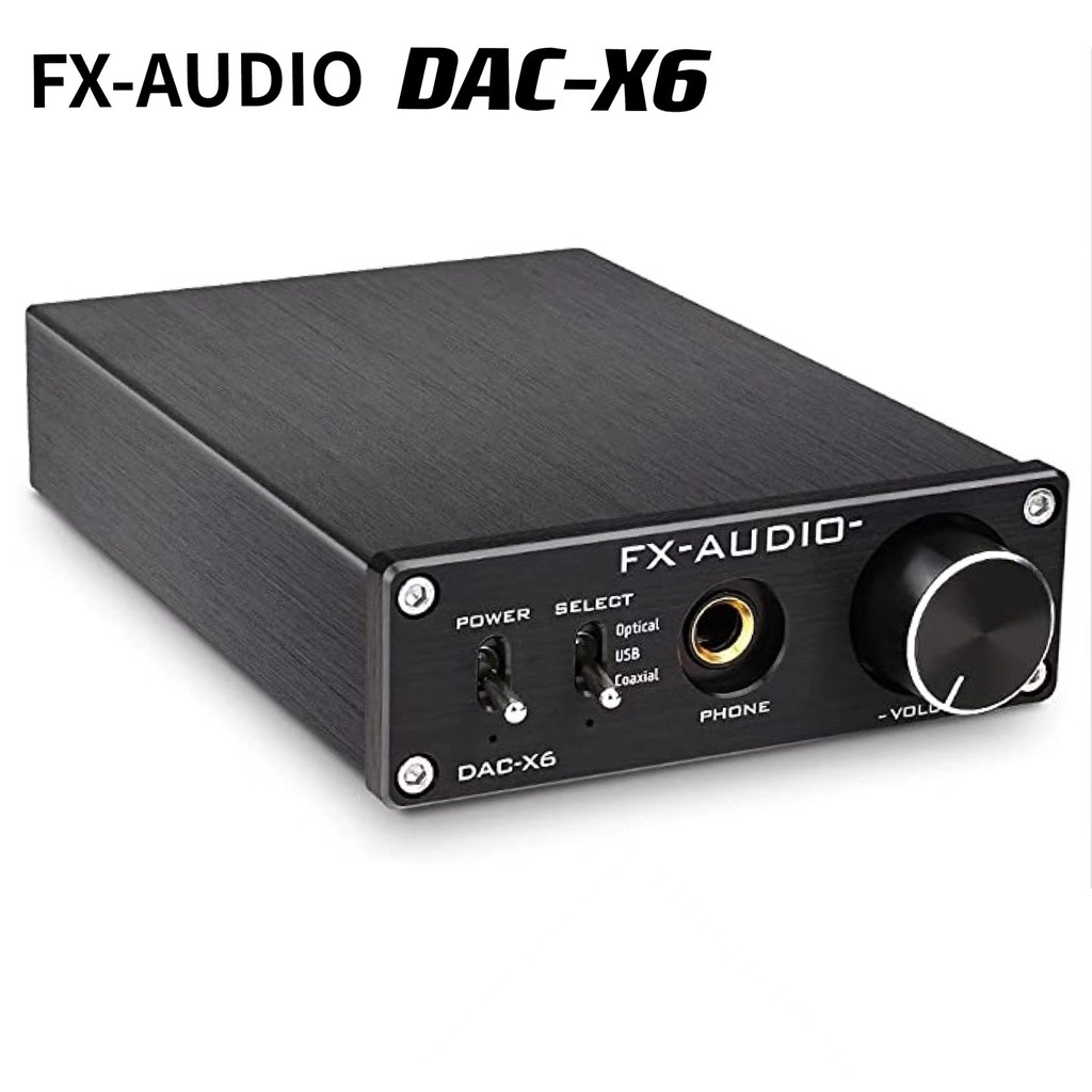 FX-AUDIO DAC-X6 HiFi 2.0 ตัวถอดรหัสเสียงดิจิตอล DAC อินพุต USB/Coaxial/Optical เอาต์พุต RCA/เครื่อง