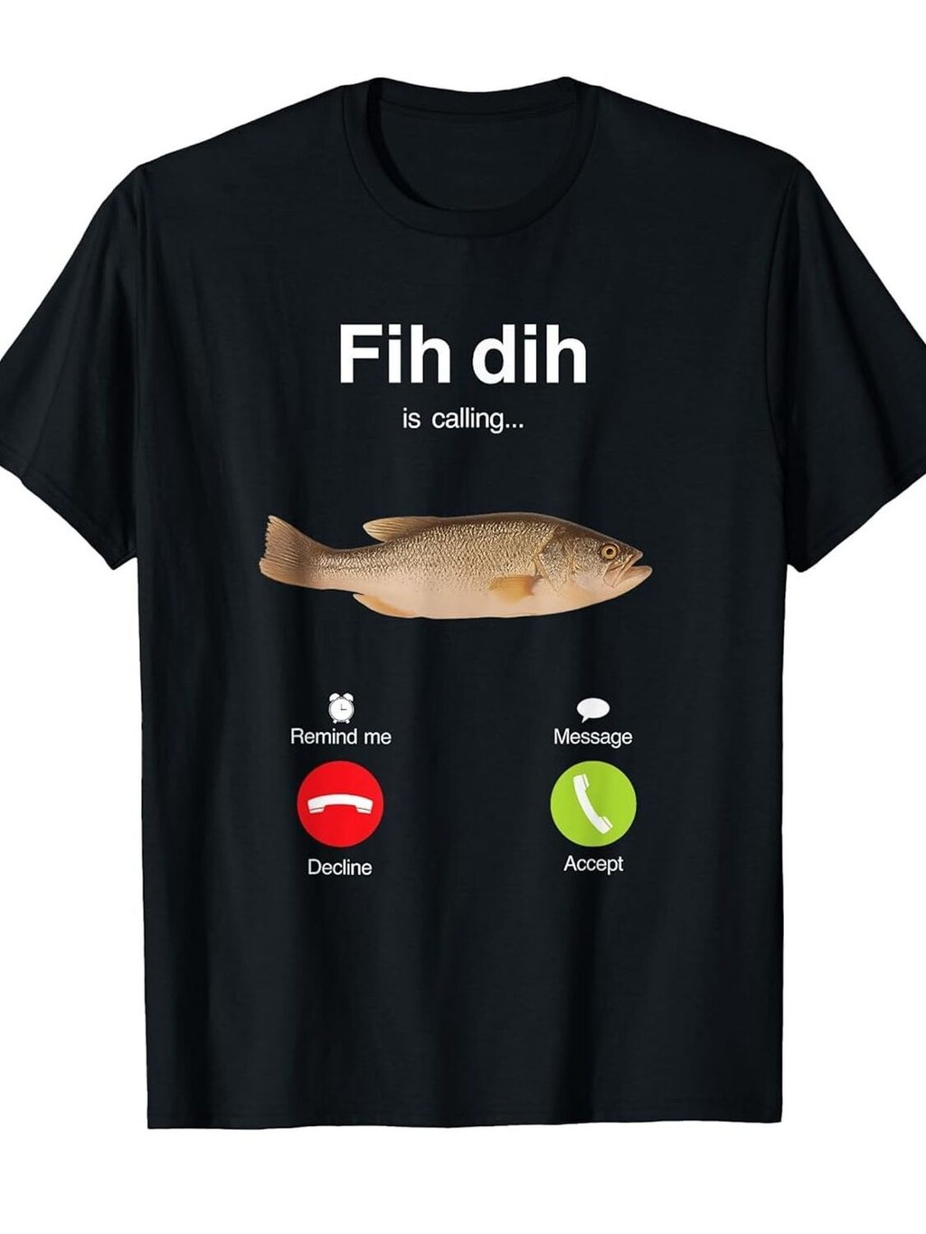 เสื้อยืด Funny Fish Meme - FIH DIH is Calling Misspelled Phone Design - เสื้อยืดคอลูกเรือสีดํา - Sof