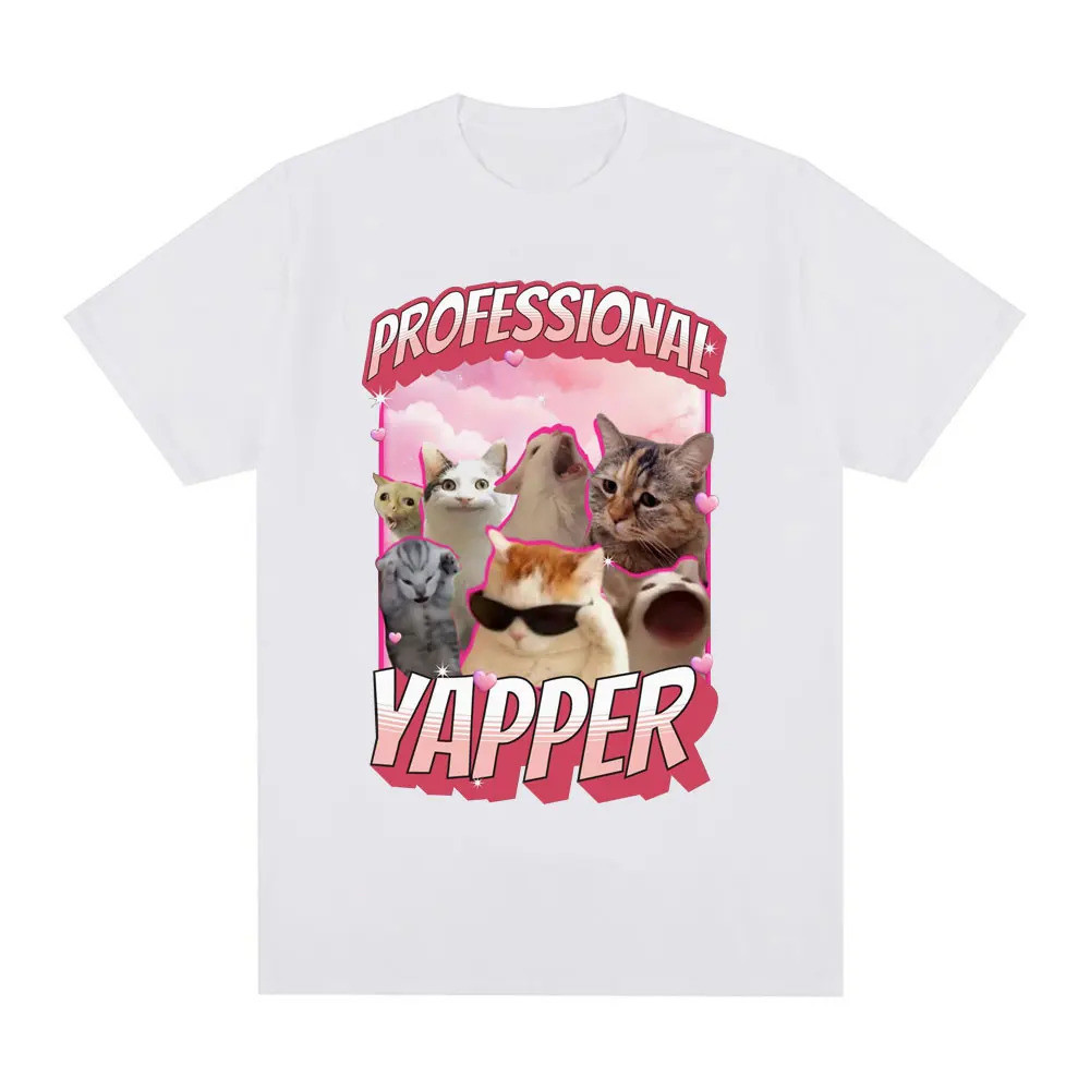 ตลก Professional Yapper Meme Cat Graphic เสื้อยืดผู้ชายแฟชั่น Vintage เสื้อยืดแขนสั้นผ้าฝ้าย 100% Ca