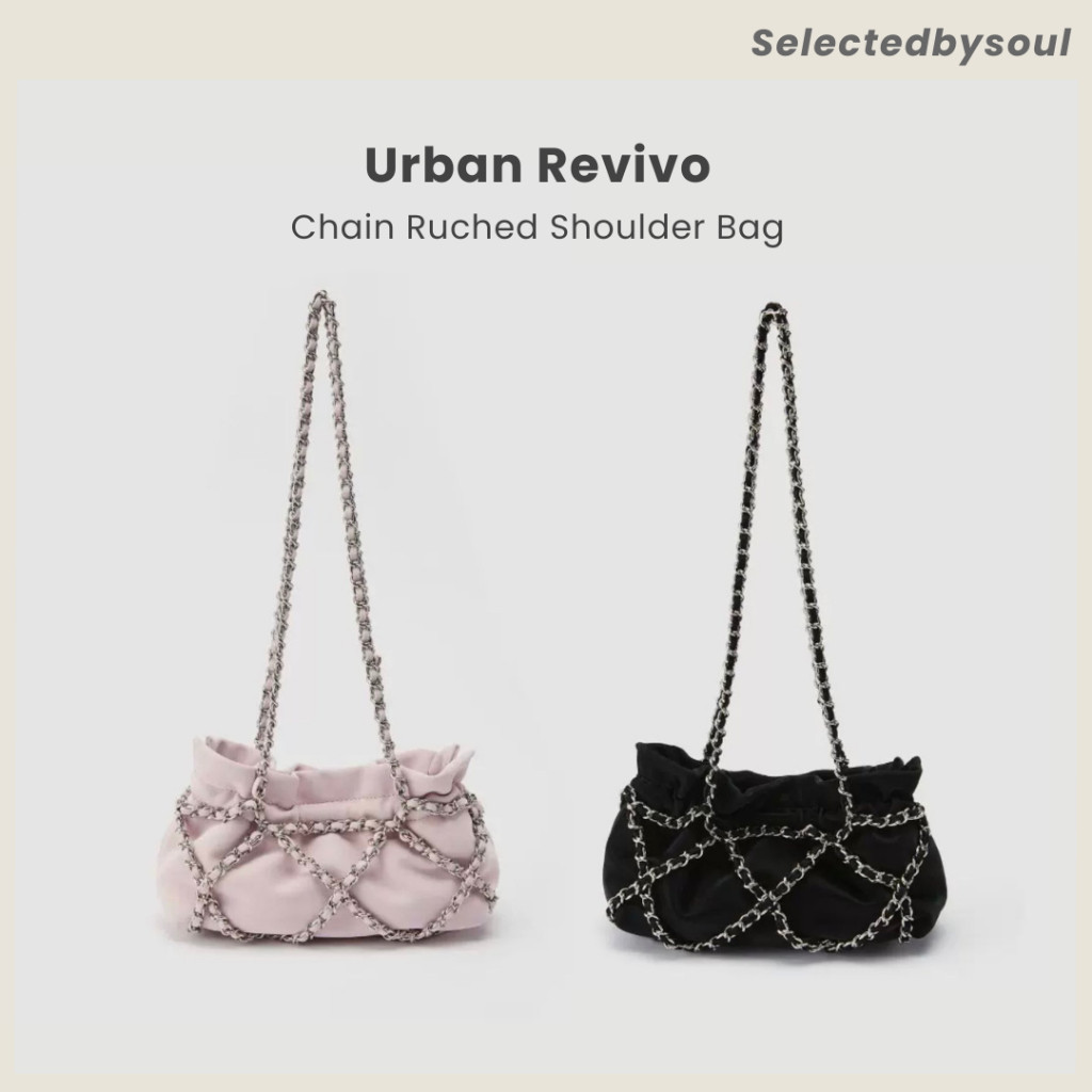 ♞,♘[พร้อมส่ง] Urban Revivo - Chain Ruched Shoulder Bag ของแท้100%  กระเป๋านำเข้า ️