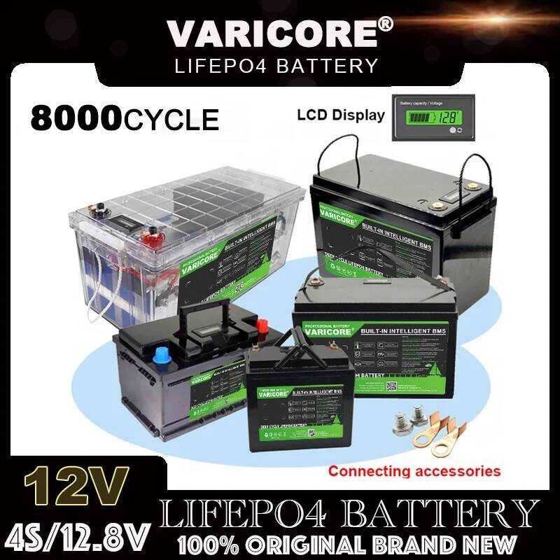 แบตเตอรี่ลิเธียมไอออนฟอสเฟต VariCore 12V/12.8v ขนาด 310Ah 280Ah 180Ah 120Ah 100Ah 60Ah 4s