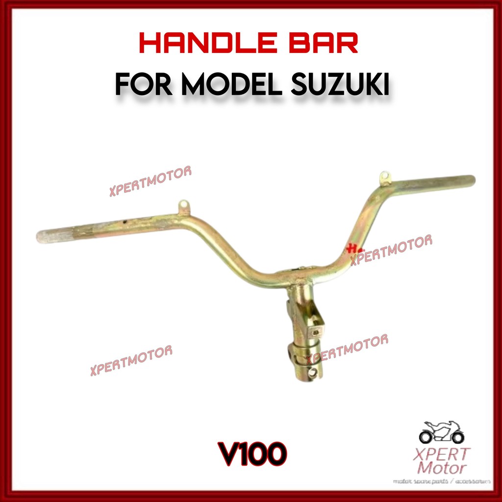 HANDLE BAR SUZUKI V100 HANDLE BAR สมบูรณ์ HANDLE BAR