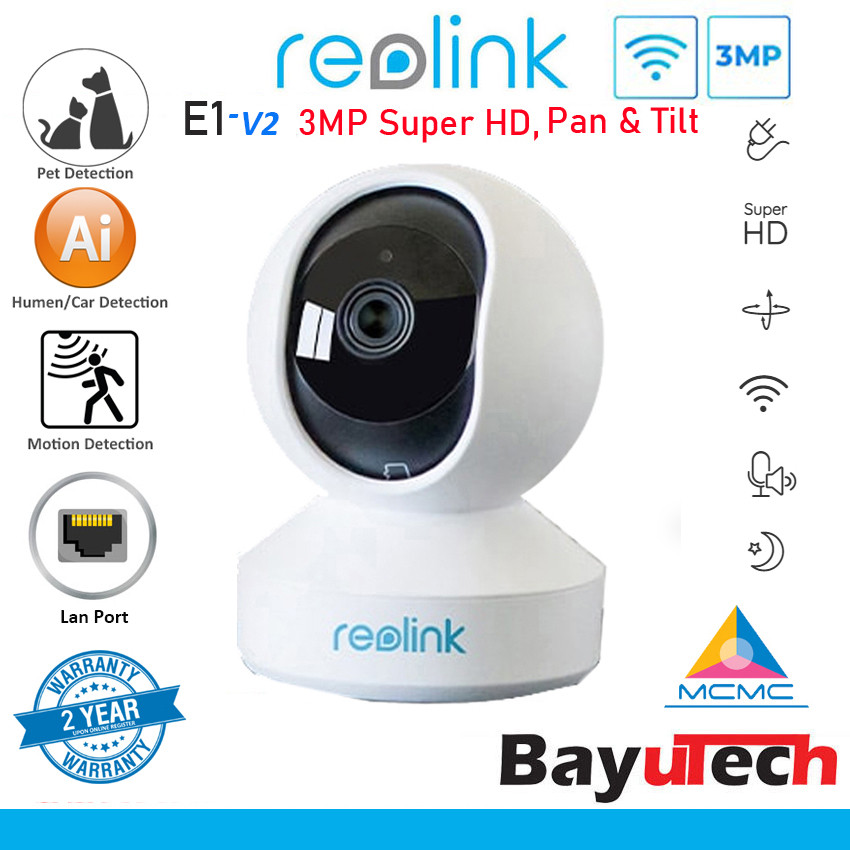 Reolink E1 / E1 Pro / E1 ZOOM / E1 Outdoor (V2) กล้องวงจรปิดรักษาความปลอดภัย Dual Band WI-FI Pan &