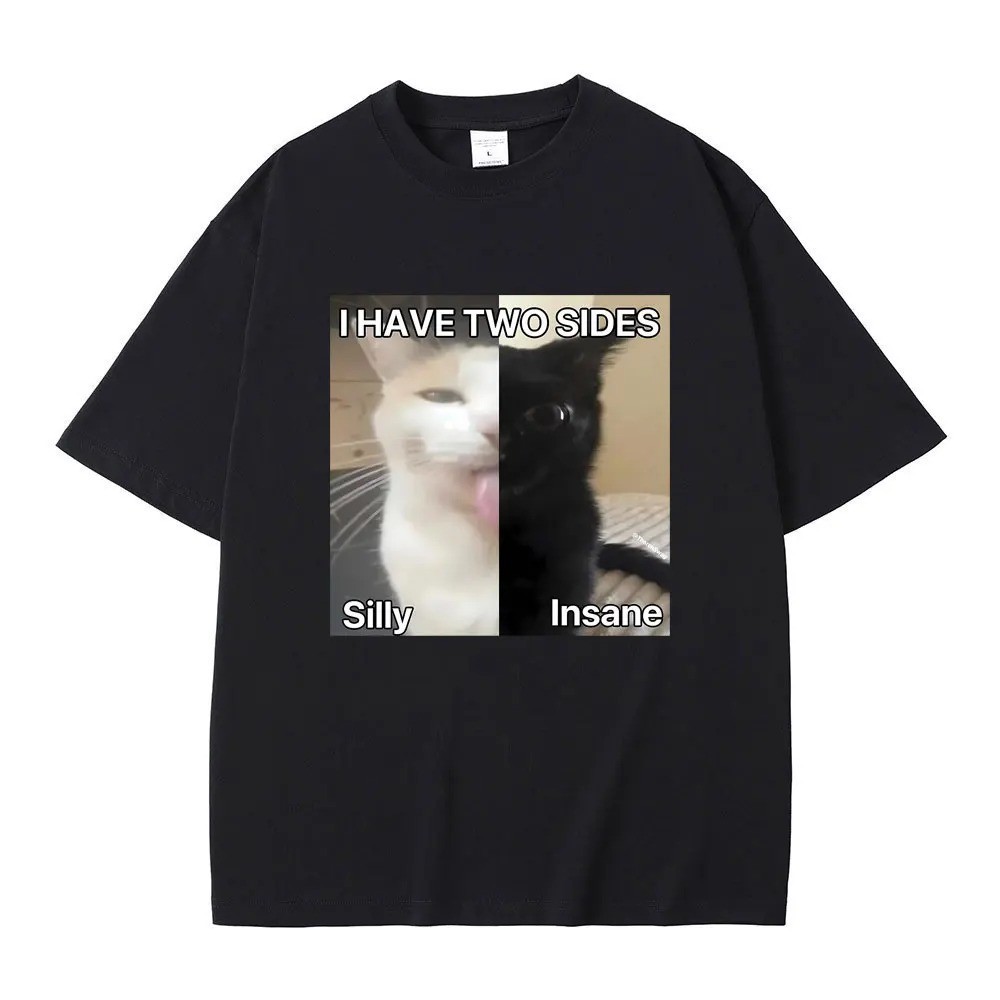 I Hace สองด้าน Silly และ Lnsane Meme พิมพ์ Tshirt ผู้ชายผู้หญิง Casual T เสื้อตลกชายผ้าฝ้าย Tees Unisex เสื้อยืดขนาดใหญ่