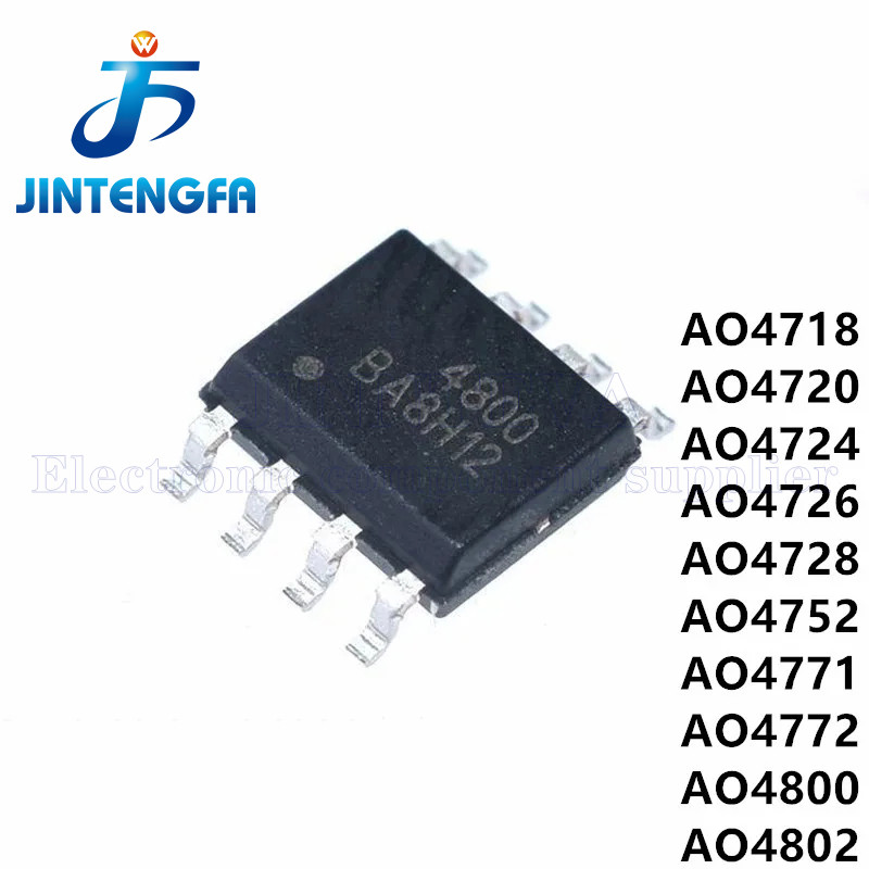 10PCS AO4800 AO4718 AO4720 AO4724 AO4726 AO4728 AO4752 AO4771 AO4772 AO4802 SOP-8 P และ N-Channel MOSFET SMD IC