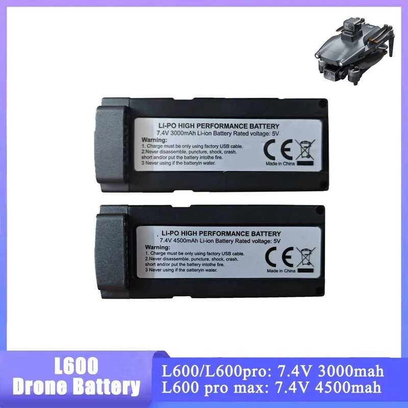 แบตเตอรี่โดรน 7.4V สูงสุด 3000mAh 4500mAh สำหรับ L600-1 ชุดแบตเตอรี่ชาร์จใหม่ L600 Pro Quadcopter Ac
