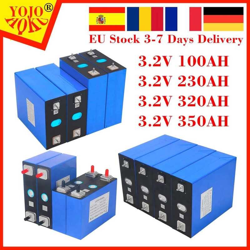 แบตเตอรี่ลิเธียมไอออนฟอสเฟต Lifepo4 ขนาด 3.2V 350AH 320AH 100AH สำหรับ DIY 12V 24V 36V 48V เกรด A R