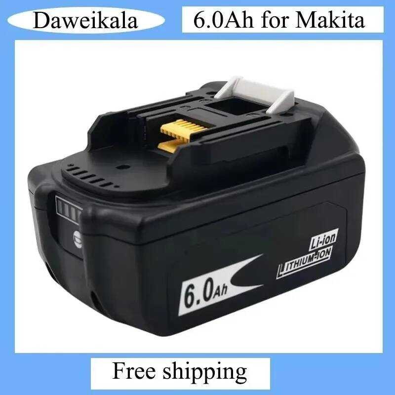 แบตเตอรี่ลิเธียมไอออน BL1860 แท้ 18V 6000mAh สำหรับ Makita - เข้ากันได้กับ BL1840/BL1850/BL1830/BL18