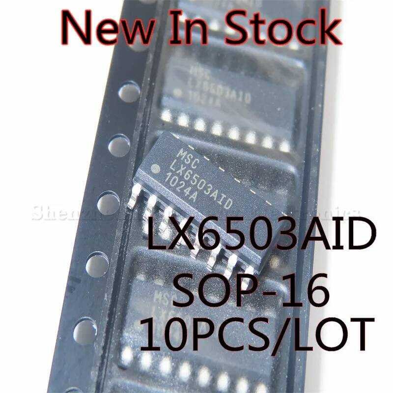 ชิ้น/ล็อต 10 LX6503AID LX6503 SOP-16 SMD ชิป IC ไฟหลังจอ LCD ใหม่ในสต็อก