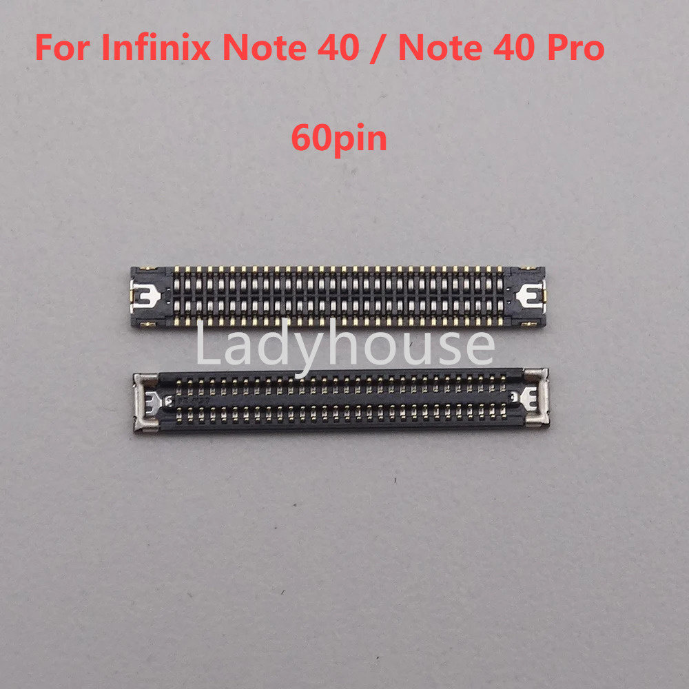1-10pcs FPC Connector บนเมนบอร์ดสําหรับ Infinix หมายเหตุ 40/หมายเหตุ 40 Pro 60pin FPC Connector