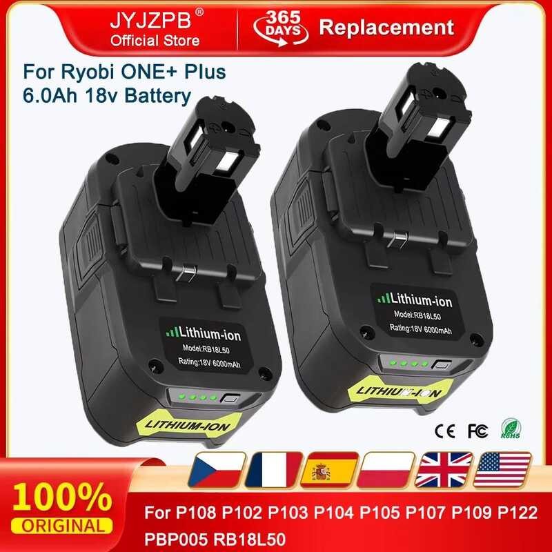 แบตเตอรี่ลิเธียม 6Ah/5.5Ah สำหรับ Ryobi One Plus 18v รุ่น P108 P102 P103 P104 P105 P107 P109 P122 PB