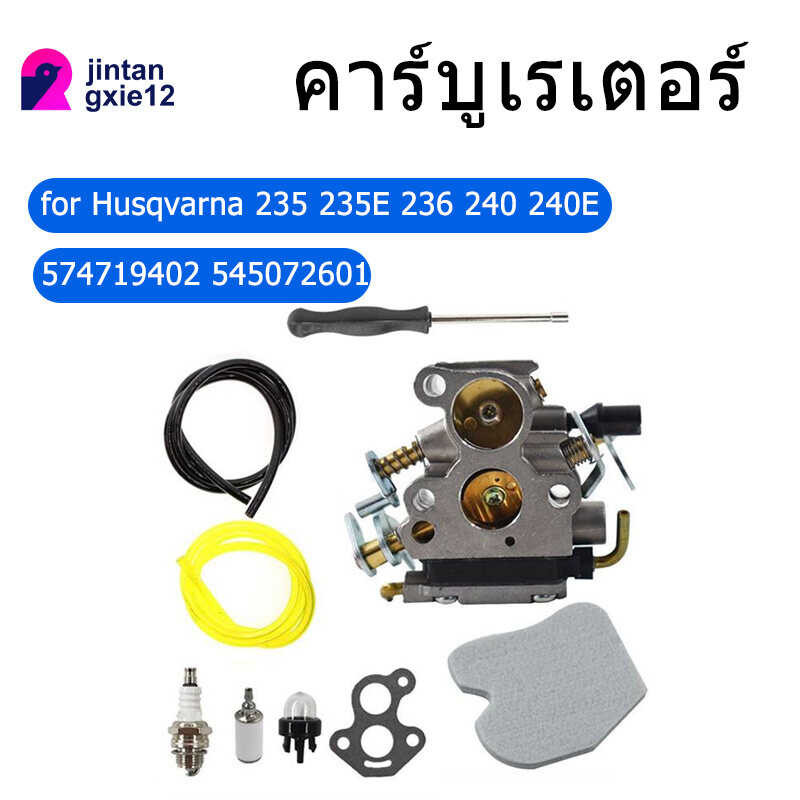 々 Carburetor For Husqvarna 235 235E 236 240 240E Chainsaw 574719402 545072601