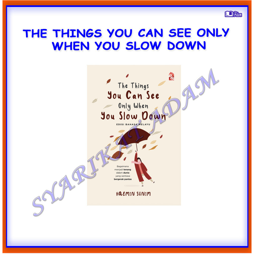 [ADM] THINGS YOU CAN SEE ONLY WHEN YOU SLOW DOWN