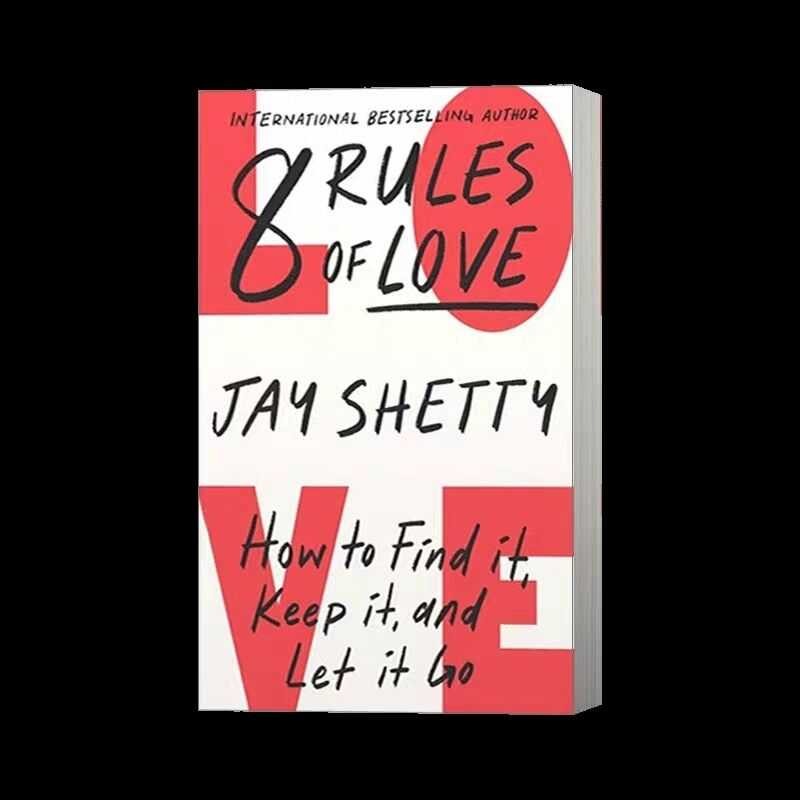 8 Rules Of Love: How To Find It, Keep It, And Let It Go