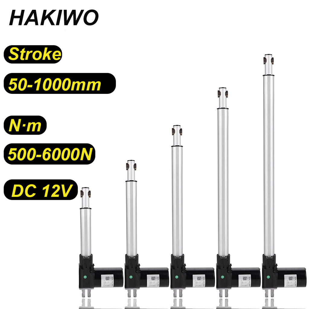 HAKIWO ตัวกระตุ้นเชิงเส้น 6000N Linear Actuator 12V 50 มม.200 มม.500 มม.700 มม.Stroke Solar Tracker