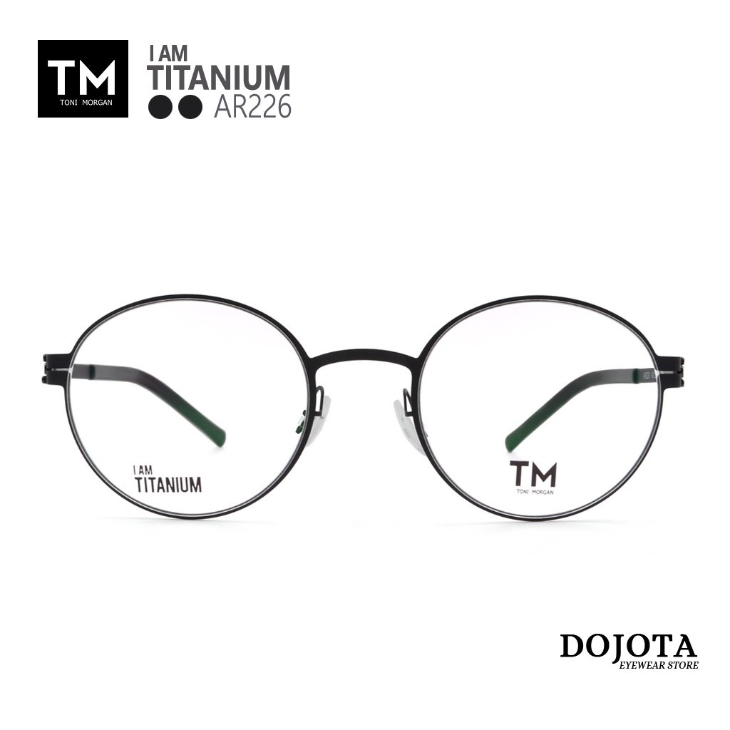 กรอบแว่นตา Titanium ทรงหยดน้ำ Toni Morgan รุ่น AR226 น้ำหนักเบา