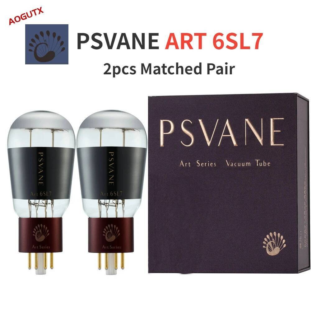 2024PSVANE ART 6SL7 สูญญากาศอัพเกรด 6SL7 6SL7GT 6N9P 6N9 6H9C 5691 6N2 12AT7 HIFI Audio Valve Electr