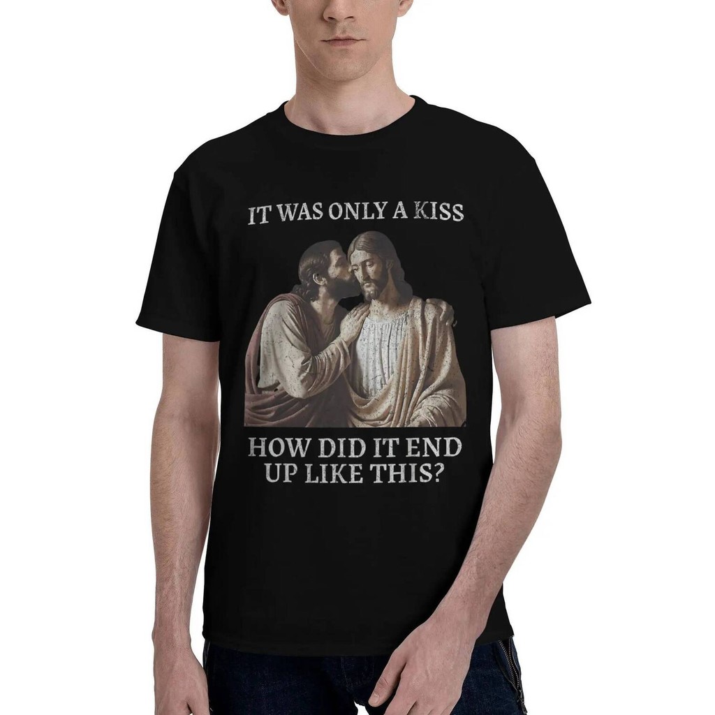 Jesus It Was เท่านั้น Kiss How Did It End Up Like This เสื้อยืดผู้ชายรอบคอ Judas ล้อเลียนอ้าง Tees แ