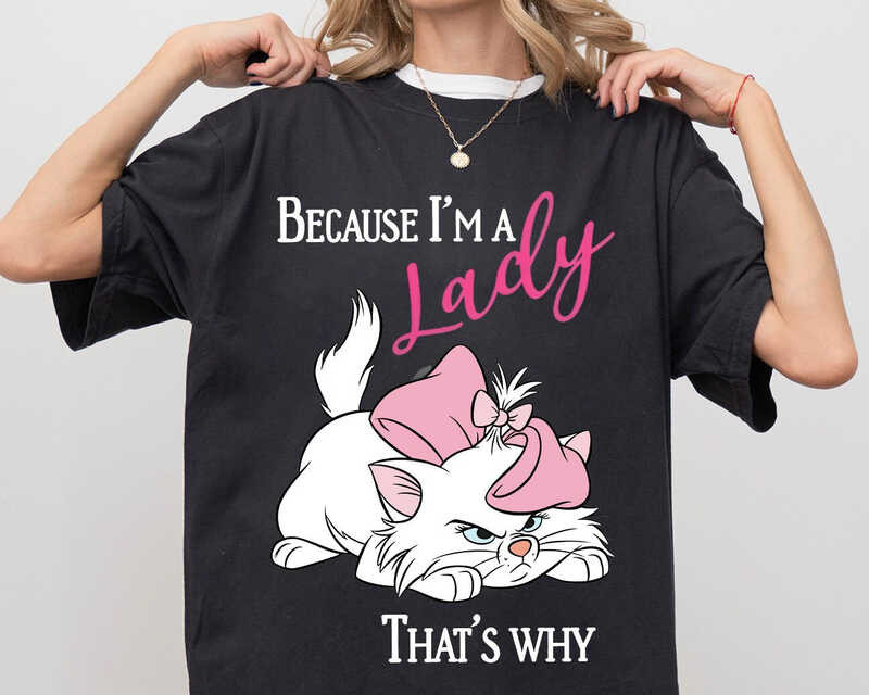 Disney The Aristocats Marie Because Im A Lady เสื้อยืด, Disneyland Family Matching เสื้อ, Magic King