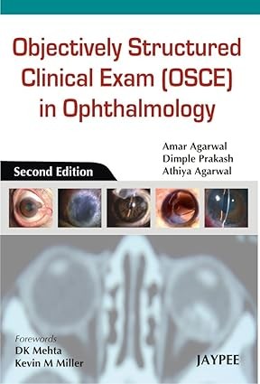 ข้อสอบทางคลินิกโครงสร้างวัตถุ (Osce) ในจักษุวิทยา, 2E /
