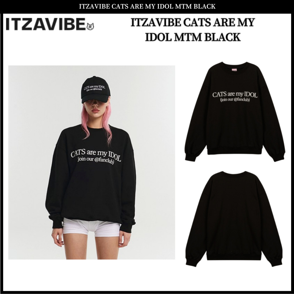 ♞,♘Itzavibe CATS ARE MY IDOL MTM สีดํา FVB