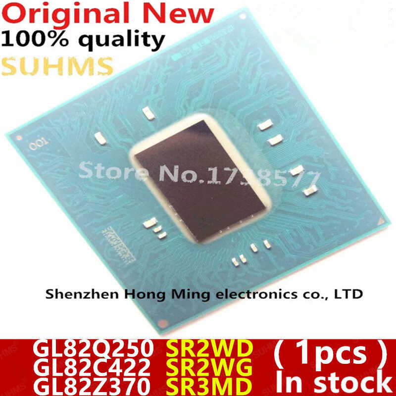 ❤ 100% ใหม่ Sr2wd Gl82q250 Sr2wg Gl82c422 Sr3md Gl82z370 BGA