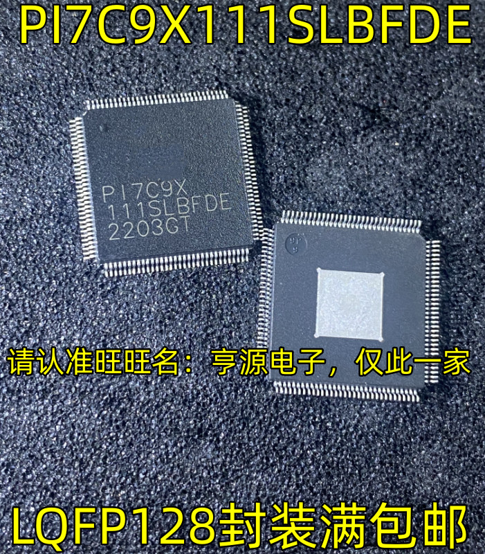 1 ชิ้น PI7C9X111SLBFDE PI7C9X LQFP-128